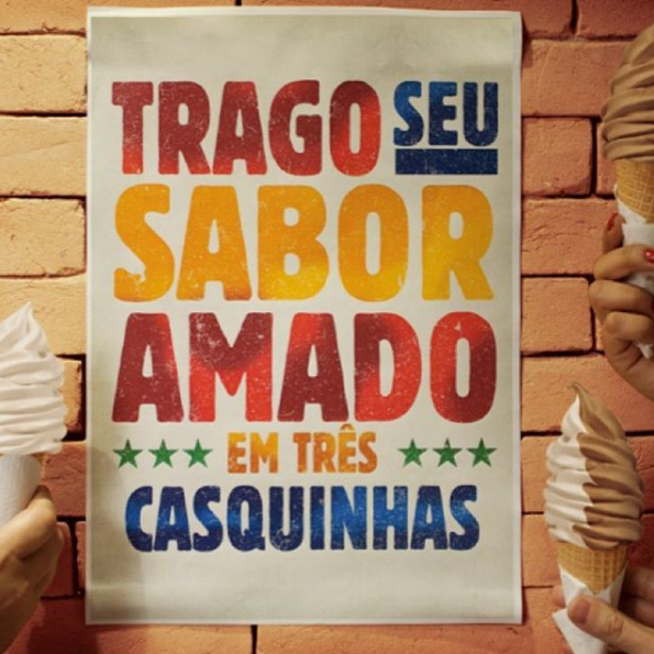 Branding - Imagem com a frase: trago seu sabor amado em três casquinhas escrita em vermelho, azul, amarelo e verde.